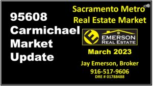 Carmichael Real Estate Market Update - March 2023